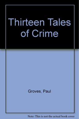 Thirteen Tales of Crime