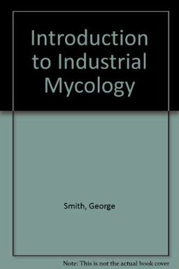 An Introduction to Industrial Mycology