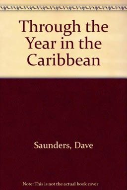 Through the Year in the Caribbean