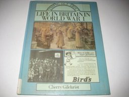 Finding Out about Life in Britain in World War One