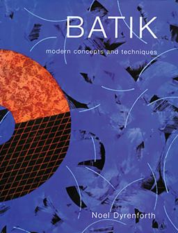 Batik Widening the Perspective with Textiles, Paper and Wood  9780713487787 Front Cover
