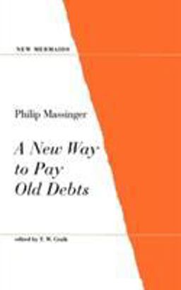 New Way to Pay Old Debts  9780713637939 Front Cover