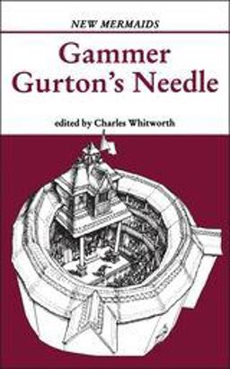 Gammer Gurton's Needle Gammer Gurton's Needle