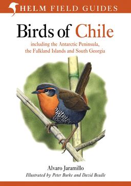 Birds of Chile (Helm Field Guides)  9780713646887 Front Cover