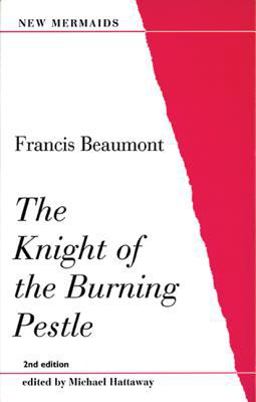 Knight of the Burning Pestle 2nd 9780713650693 Front Cover
