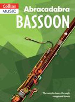 Abracadabra Woodwind - Abracadabra Bassoon (Pupil's Book): the Way to Learn Through Songs and Tunes