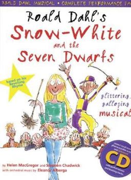 Roald Dahl's Snow White and the Seven Dwarfs (Complete Performance Pack: Book + Enhanced CD)