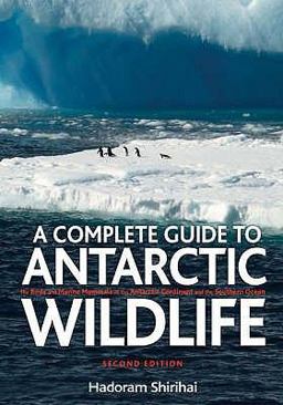 A Complete Guide to Antarctic Wildlife  9780713664065 Front Cover