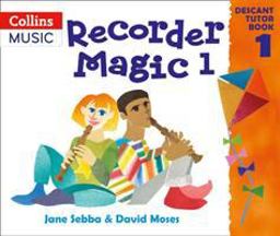 Recorder Magic - Recorder Magic (Book 1 + Practice CD)