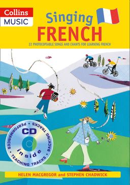 Singing Languages - Singing French (Book + CD): 22 Photocopiable Songs and Chants for Learning French