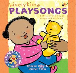 Songbooks - Lively Time Playsongs (Book + CD): Baby's Active Day in Songs and Pictures