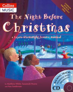 Collins Musicals - the Night Before Christmas: a Heartwarmingly Festive Musical