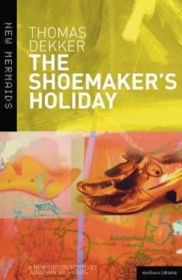 Shoemaker's Holiday 3rd 9780713673784 Front Cover