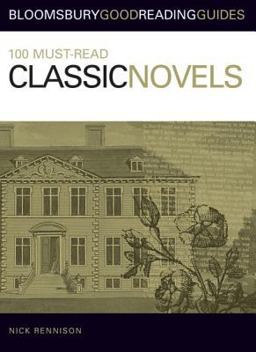 100 Must-Read Classic Novels 2008 9780713675832 Front Cover