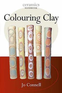Colouring Clay: Ceramics Handbooks