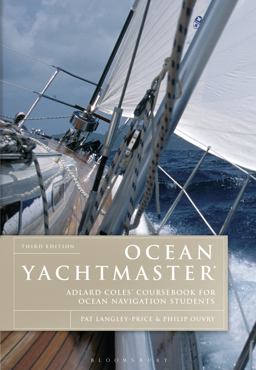 Ocean Yachtmaster: Adlard Coles' Coursebook for Ocean Navigation Students