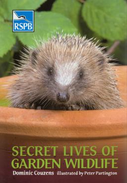 Secret Lives of Garden Wildlife
