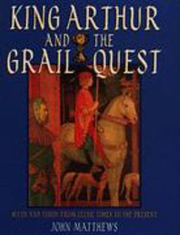 King Arthur and the Grail Quest