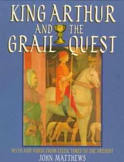 King Arthur and the Grail Quest
