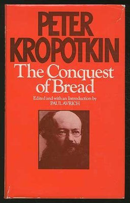 The Conquest of Bread The Conquest of Bread