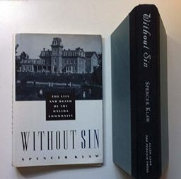 Without Sin The Life and Death of the Oneida Community  9780713990911 Front Cover