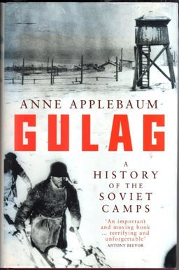 GULAG: A HISTORY OF THE SOVIET CAMPS  9780713993226 Front Cover
