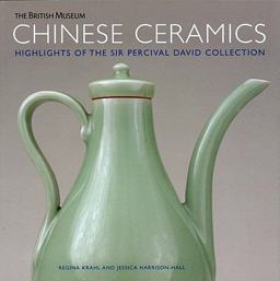Chinese Ceramics Highlights of the Sir Percival David Collection  9780714124544 Front Cover