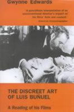 The Discreet Art of Luis Buñuel The Discreet Art of Luis Buñuel