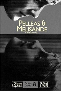 Pelléas and Mélisande