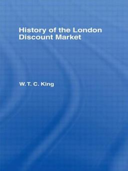 History of the London Discount Market  9780714612317 Front Cover