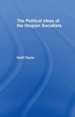 Political Ideas of the Utopian Socialists Political Ideas of the Utopian Socialists