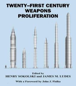 Twenty-First Century Weapons Proliferation Twenty-First Century Weapons Proliferation