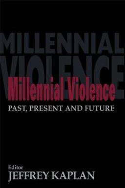 Millennial Violence Past, Present and Future  9780714682594 Front Cover