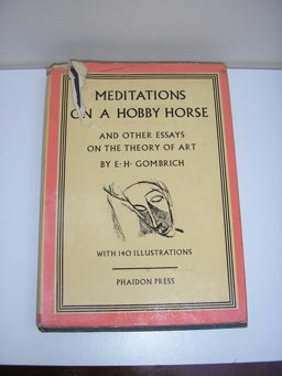 Meditations on a Hobby Horse, and Other Essays on the Theory of Art