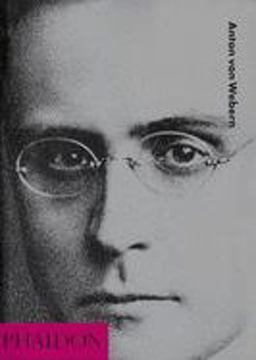 Anton Von Webern  9780714831572 Front Cover