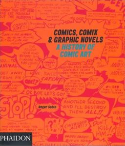 Comics, Comix and Graphic Novels A History of Comic Art  9780714839936 Front Cover