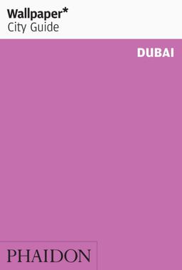 Wallpaper* City Guide - Dubai