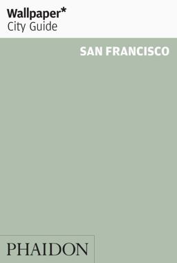 Wallpaper* City Guide -  San Francisco