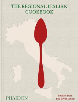 Regional Italian Cookbook Recipes from the Silver Spoon 2025 9780714849218 Front Cover