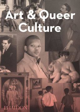 Art and Queer Culture  9780714849355 Front Cover