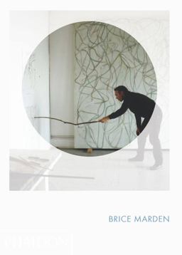 Brice Marden Phaidon Focus  9780714861449 Front Cover