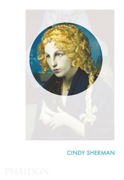 Cindy Sherman Phaidon Focus  9780714861555 Front Cover