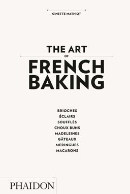 Art of French Baking  9780714862408 Front Cover