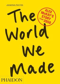 World We Made Alex Mckay's Story From 2050  9780714863610 Front Cover