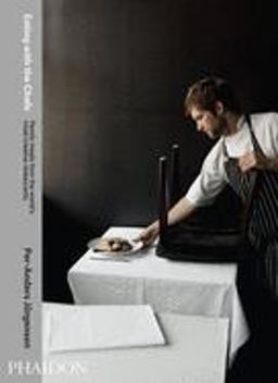 Eating with the Chefs Family Meals from the World's Most Creative Restaurants  9780714865812 Front Cover