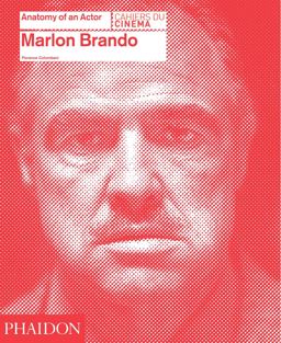 Marlon Brando Anatomy of an Actor  9780714866635 Front Cover