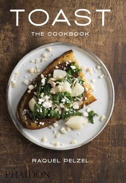 Toast The Cookbook  9780714869551 Front Cover
