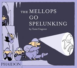 The Mellops Go Spelunking The Mellops Go Spelunking