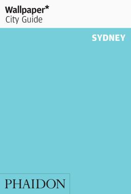 Wallpaper* City Guide Sydney 2015  9780714870366 Front Cover