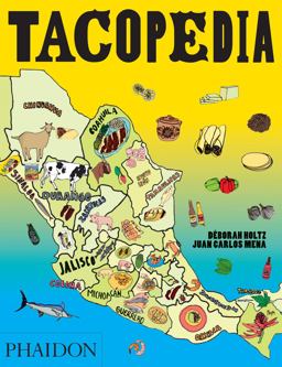 Tacopedia The Taco Encyclopedia  9780714870472 Front Cover